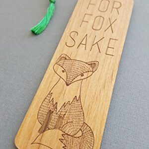 Wood Bookmark - for Fox Sake - Laser Engraved - Made in The USA - Wooden Book Mark with Green Tassel