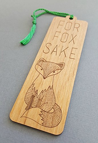 Wood Bookmark - for Fox Sake - Laser Engraved - Made in The USA - Wooden Book Mark with Green Tassel