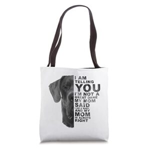 my mom said i am a baby great dane dog mommy mother’s day tote bag