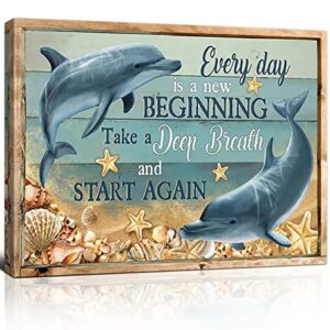 Dolphin Canvas Wall Art Inspiritional Wall Decor Every Day Is A New Beginning Nautical Ocean Painting Framed Artwork Ready To Hang for Living Room Bedroom Bathroom Home Decor 12x16 Inch