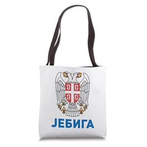 jebiga – cyrillic text and serbian flag double headed eagle tote bag