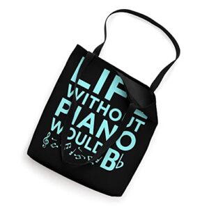 Life Without Piano Music Player Teacher Musician Graphic Tote Bag