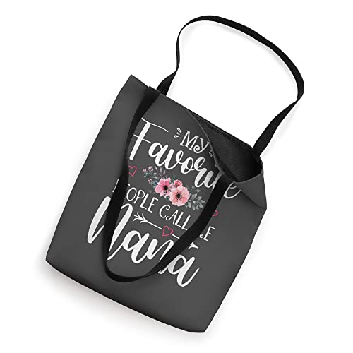 My Favorite People Call Me Nana Funny Floral Mother's Day Tote Bag