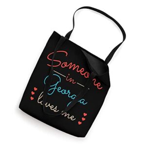 Someone in Georgia Loves Me Tote Bag