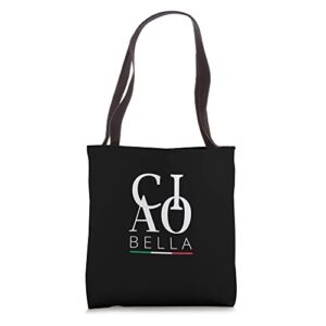 italy graphic with italian flag ciao bella quote tote bag