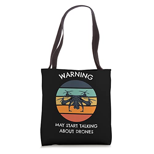 Warning May Start Talking About Drones Quadrocopter Drone Tote Bag