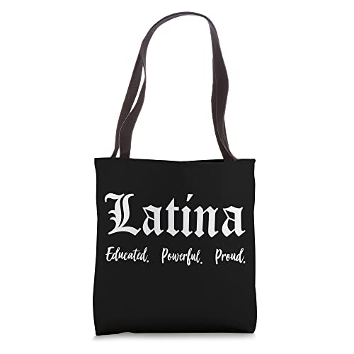 Latina Educated Powerful Proud Tote Bag