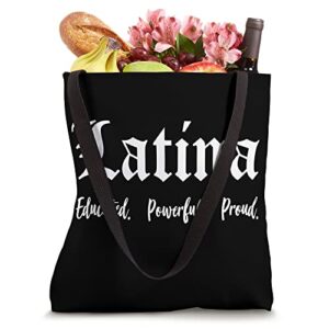 Latina Educated Powerful Proud Tote Bag