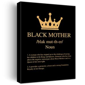 black mother canvas wall art motivational black queen black women quote gold foil art print framed canvas painting artwork home decor gifts 12×15 inch