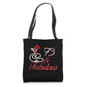 73 and fabulous 73rd birthday 73 years old bday tote bag