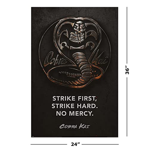 Cobra Kai - TV Show Poster (Cobra Emblem - Strike First, Strike Hard. NO MERCY) (Size: 24" x 36")