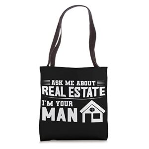 ask me about real estate i’m your man realtors tote bag