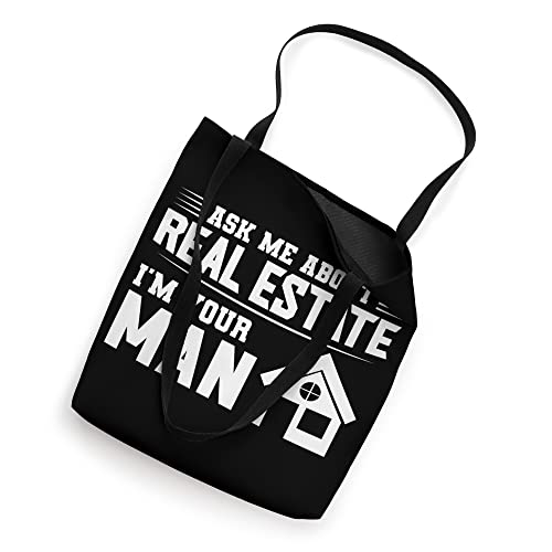 Ask me about real estate I'm your Man Realtors Tote Bag