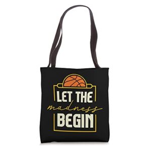 let the madness begin i basketball tote bag