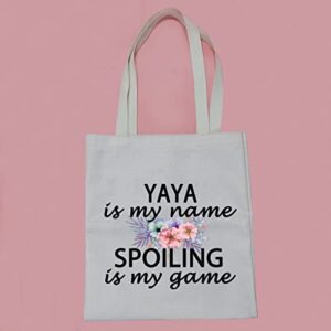 PWHAOO Yaya Grandma Gift Yaya Is My Name Spoiling Is My Game Tote Bag Canvas Best Yaya Ever Shopping Bag (spoiling Yaya Tote)