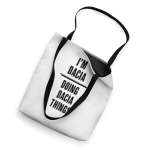 I'm DACIA - Doing DACIA Things | Funny - First Name - Tote Bag