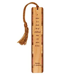 sister childhood quote by marion garretty engraved on wooden bookmark with tassel – also available with personalization – made in the usa