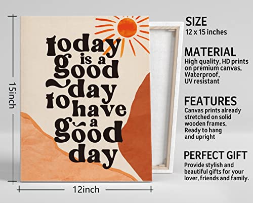 Today is A Good Day to Have A Good Day Canvas Wall Art, Boho Decor Inspirational Quote Canvas Prints Poster Wall Art, Canvas Wall Art for Home Decor, Motivational Quote Home Office Size 12x15