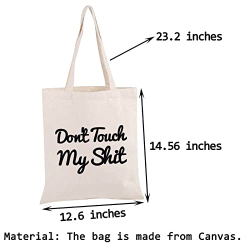 PWHAOO Don't Touch My Shit Tote Bag Canvas Funny Shopping Bag Essentials Bag (Don't Touch My Shit TB)