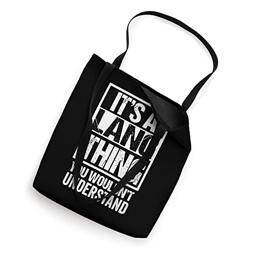 It's A Lang Thing You Wouldn't Understand Last / Family Name Tote Bag