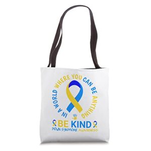 world down syndrome day 2023 be kind down syndrome awareness tote bag