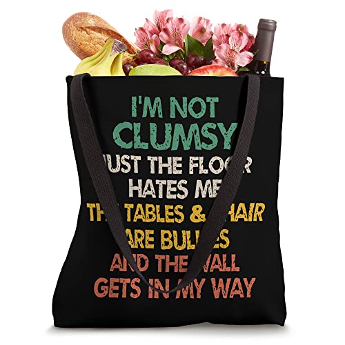 I'm Not Clumsy Funny People Saying Sarcastic Gifts Men Women Tote Bag