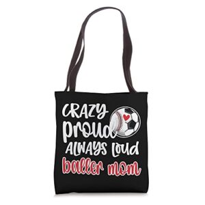 crazy proud soccer baseball player mom ball mother tote bag