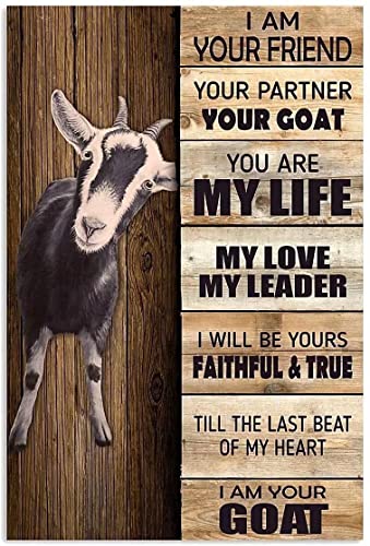 QWEQWEQ Goat Metal Tin Sign I Am Your Friend Partner Funny Poster Cafe Restaurant Kitchen Living Room Bathroom Home Art Wall Decoration Plaque 8inch X 12inch