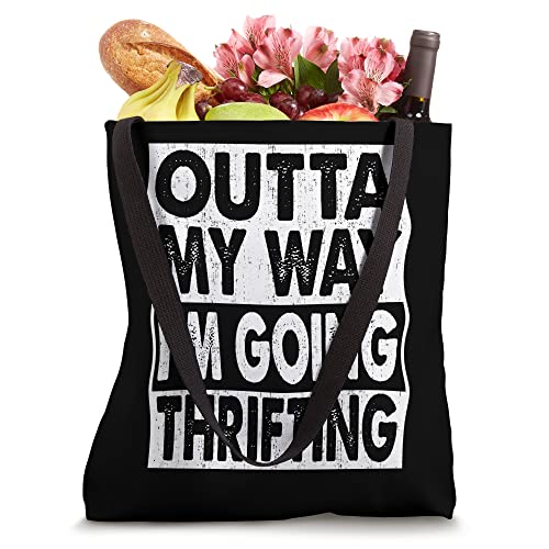 Outta My Way I'm Going Thrifting Funny Thrifter Thrift Lover Tote Bag