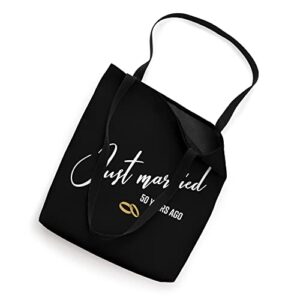 Just married 50 Years Ago Funny 50th Wedding Anniversary Tote Bag