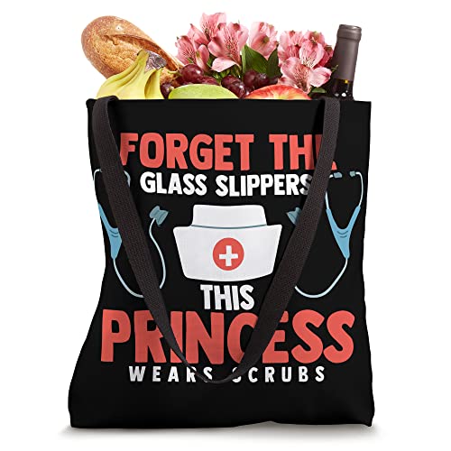 Forget the glass slippers this princess wears scrubs Tote Bag