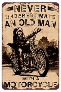 thanight retro poster wall art decor tin sign – never underestimate an old man with a motorcycle funny for men boys bedroom décor sports posters landscape office room gift 8x12 inch, 8 x 12 inch