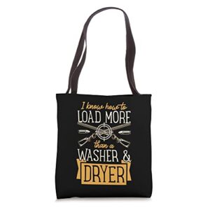 i know how to load more than a washer and dryer tote bag