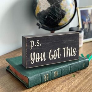 Esur Motivational Home Office Desk Black Decor - Farmhouse Wooden Box Sign Gift for Women - P.S. You Got This