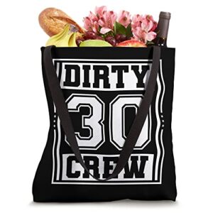 30th Birthday Party Squad - Dirty 30 Crew Birthday Matching Tote Bag