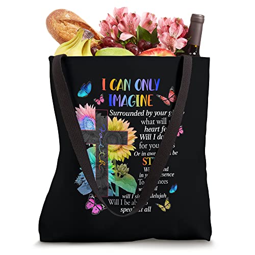 I Only Can Imagine Faith Christian Faith Jesus God Lover Tote Bag