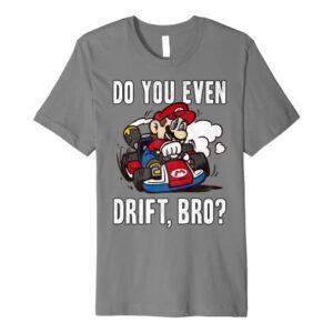 Nintendo Mario Kart Do You Even Drift Bro Premium T-Shirt