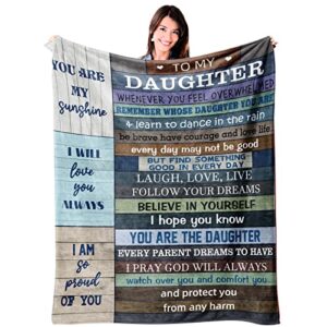 to My Daughter Blanket Gifts from Mom Dad, Valentine's Day Birthday Gifts for Daughter Gifts for Graduation Wedding Christmas Flannel Fleece Warm Cozy Lightweight Throw Blankets for Bed Sofa 50"x60"