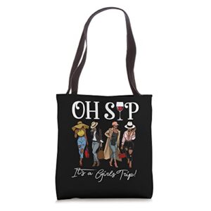 Oh Sip It's A Girls Trip Fun Wine Party Black Women Queen Tote Bag