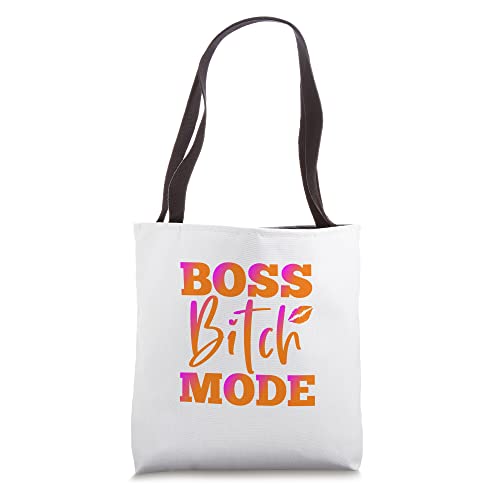 Boss Bitch Mode Motivational Funny Memes Tote Bag