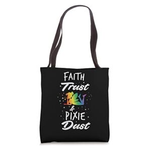faith trust and pixie dust fairy tote bag