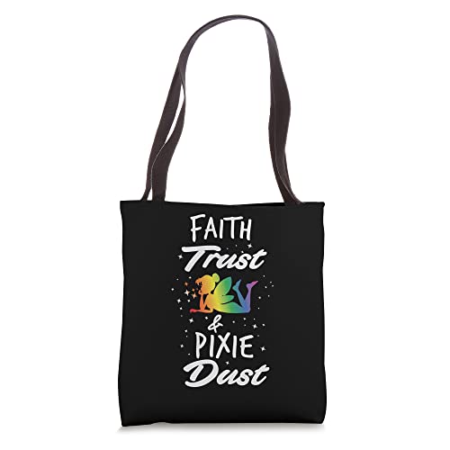 Faith Trust And Pixie Dust Fairy Tote Bag