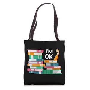 reading book lovers, i’m ok, national book lovers day tote bag
