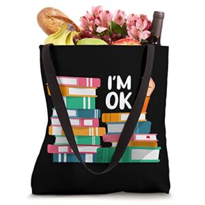 Reading Book Lovers, I'm Ok, National Book Lovers Day Tote Bag