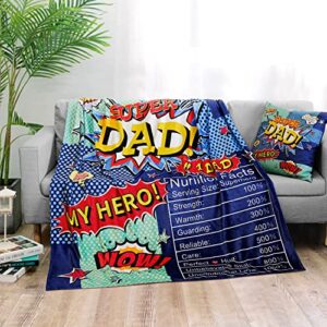 Nosovlra My Hero Super Dad Blanket - Thanksgiving/Christmas/Birthday for Dad from Daughter or Son, Soft Flannel Hug Throw Blanket with Pillow Covers 50x60 Inches