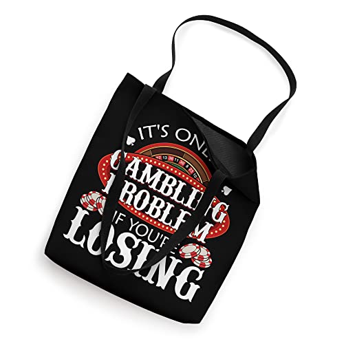 Funny Casino Poker Gambler Gambling Problem Betting Lucky Tote Bag