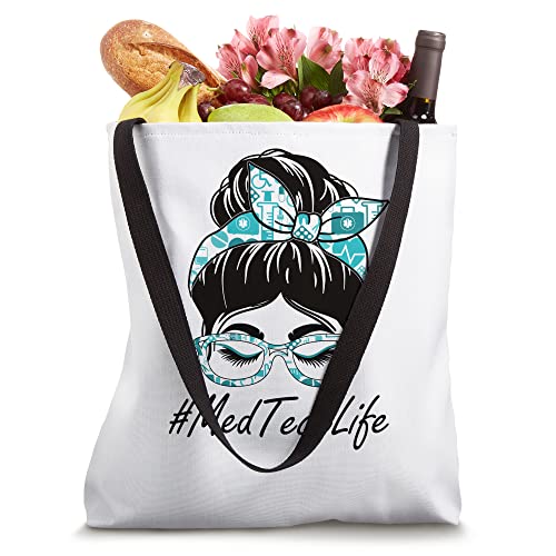 Med Tech Messy Bun Bleached Appreciation World Health Day Tote Bag