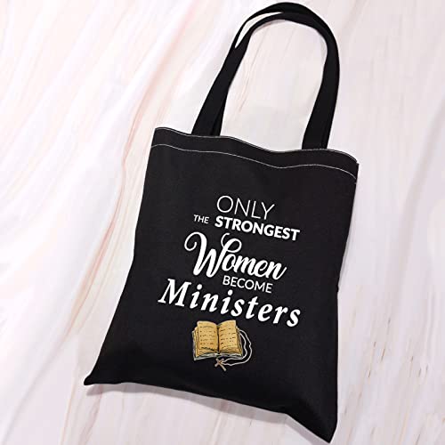 VAMSII Minister Tote Bag Women Minister Gifts Pastor Appreciation Gifts only the Strongest Women Become Ministers (Ministers Black Tote)