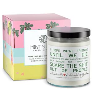 Friend Gifts, Unique Fun Hand-Poured 9oz Soy Candle with Key Lime Pie Scent, Made in USA, Friendship Gift Ideas, Funny Birthday Gifts for Women, and Cute Moving Away Gifts for Friends Female