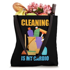 Funny Cleaning Is My Cardio Housekeeping Housekeeper Tote Bag